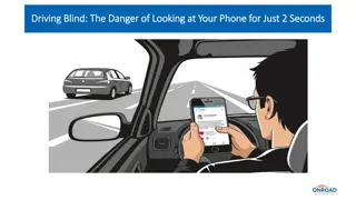 Driving Blind The Danger of Looking at Your Phone for Just 2 Seconds