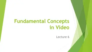 Understanding Fundamental Concepts in Video Lecture 6