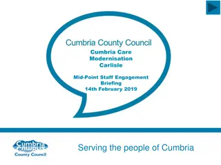 Cumbria Care Modernisation Briefing and Staff Engagement Details
