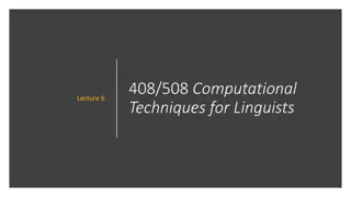 Practical Computational Techniques and Programming for Linguists
