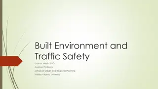 Influence of Built Environment on Traffic Safety Research Overview