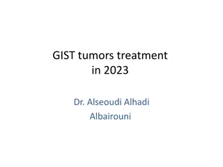GIST Tumors Treatment Innovations by Dr. Alseoudi Alhadi Albairouni 2023