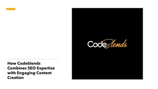How Codeblends Combines SEO Expertise with Engaging Content Creation
