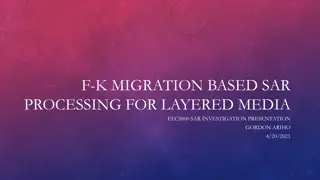 Layered Media SAR Processing Using F-K Migration Algorithm