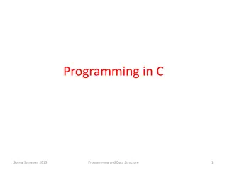 Understanding Programming in C: Spring Semester 2013 Overview