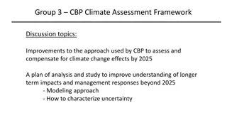 Enhancing CBP Climate Assessment Framework Discussion on Climate Change Effects & Management Strategies