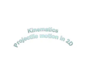 Understanding Projectile Motion in 2D Kinematics