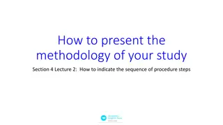 Presenting Methodology of Study: Sequence of Procedure Steps