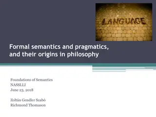 Understanding the Foundations of Formal Semantics and Pragmatics in Philosophy