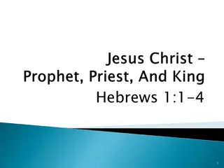Exploring the Role of Prophet, Priest, and King in Hebrews