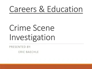 Explore Careers in Crime Scene Investigation and Forensic Science