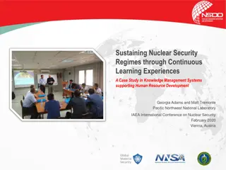 Nuclear Security Regimes: Sustaining Knowledge Management Systems