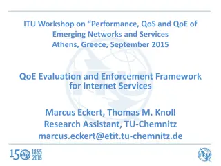 QoE Evaluation and Enforcement Framework for Internet Services