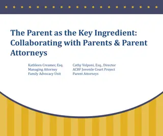 Collaborating with Parents & Parent Attorneys: The Key Ingredient