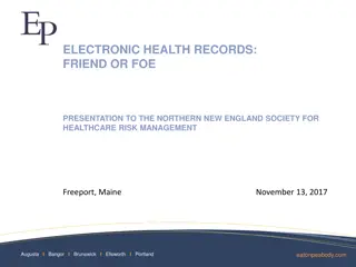 Electronic Health Records: Legal Risks and Patient Care Considerations
