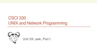 UNIX and Network Programming with awk - CSCI 330 Tutorial