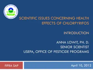 Health Effects of Chlorpyrifos: Scientific Issues and Regulatory Context
