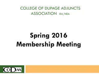College of DuPage Adjuncts Association - Spring 2016 Membership Meeting and Officers