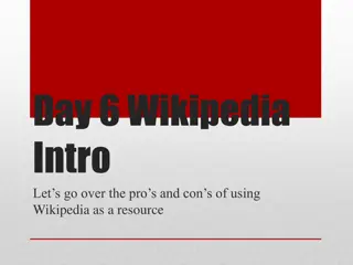 Pros and Cons of Using Wikipedia as a Resource