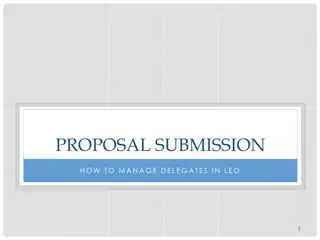 Effective Management of Delegates in LEO for Proposal Submission