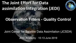 Innovative Observation Filters in Data Assimilation Integration