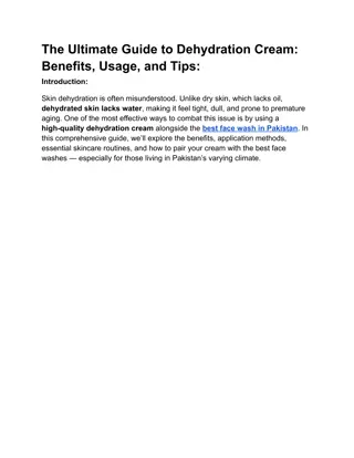 The Ultimate Guide to Dehydration Cream Benefits, Usage, and Tips