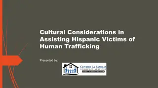 Assisting Hispanic Victims of Human Trafficking: Cultural Considerations