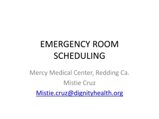 Revolutionary Approach to Emergency Room Scheduling at Mercy Medical Center, Redding CA