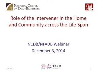 Interveners in Home and Community: Understanding Their Crucial Role