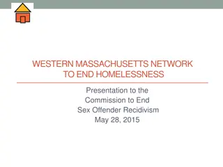 Innovative Approach to End Homelessness: Western Massachusetts Network Presentation