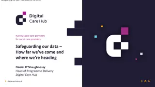 Safeguarding Data in Social Care Sector: Progress & Future Outlook