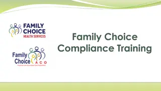 Preventing Noncompliance: Family Choice Compliance Program Overview