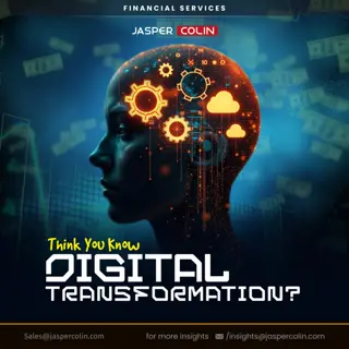 Think You Know Digital Transformation-Think Again!