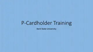 Kent State University P-Cardholder Training FAQ