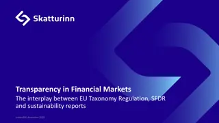 Transparency in Financial Markets: EU Taxonomy, SFDR, and Sustainability Reports Overview