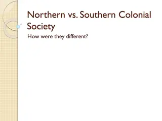 Colonial Society Differences: North vs. South