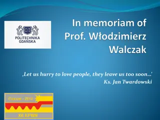 Remembering Prof. Wodzimierz Walczak: A Legacy in Welding Engineering