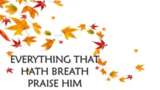 Praise Him with Everything