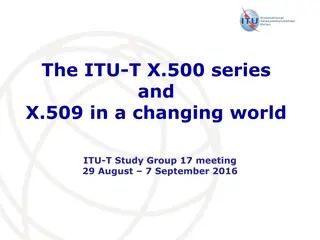 Understanding ITU-T X.500 Series and X.509 in a Changing World