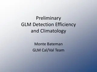 GLM Detection Efficiency and Climatology Analysis