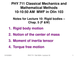 Classical Mechanics: Rigid Body Motion