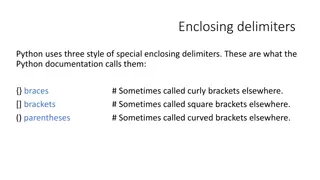 Special Enclosing Delimiters in Python