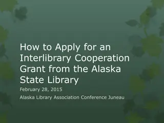 Interlibrary Cooperation Grants in Alaska
