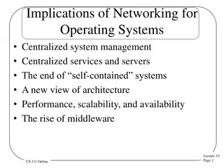 Networking Implications for Operating Systems: Centralized Management & Services