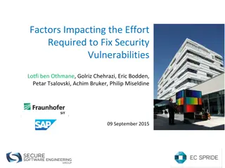 Factors Impacting Effort to Fix Security Vulnerabilities Study