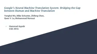 Neural Machine Translation: Bridging Human-Machine Gap