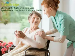 Choosing the Right Dementia Care Specialists in New Jersey: A Helpful Guide