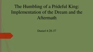 The Humbling of a Prideful King and Its Lessons