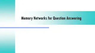 Question Answering with Memory Networks