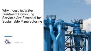 Why Industrial Water Treatment Consulting Services Are Essential for Sustainable Manufacturing